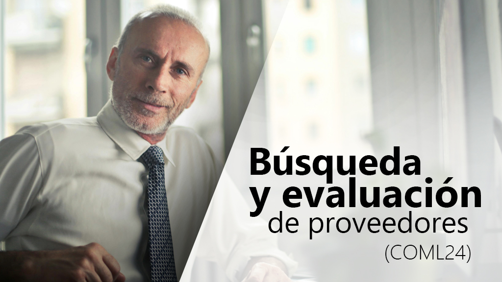 Curso de B&uacute;squeda y evaluaci&oacute;n de proveedores (COML24)