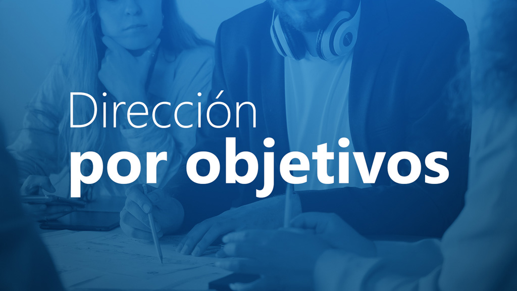 Curso de Direcci&oacute;n por objetivos