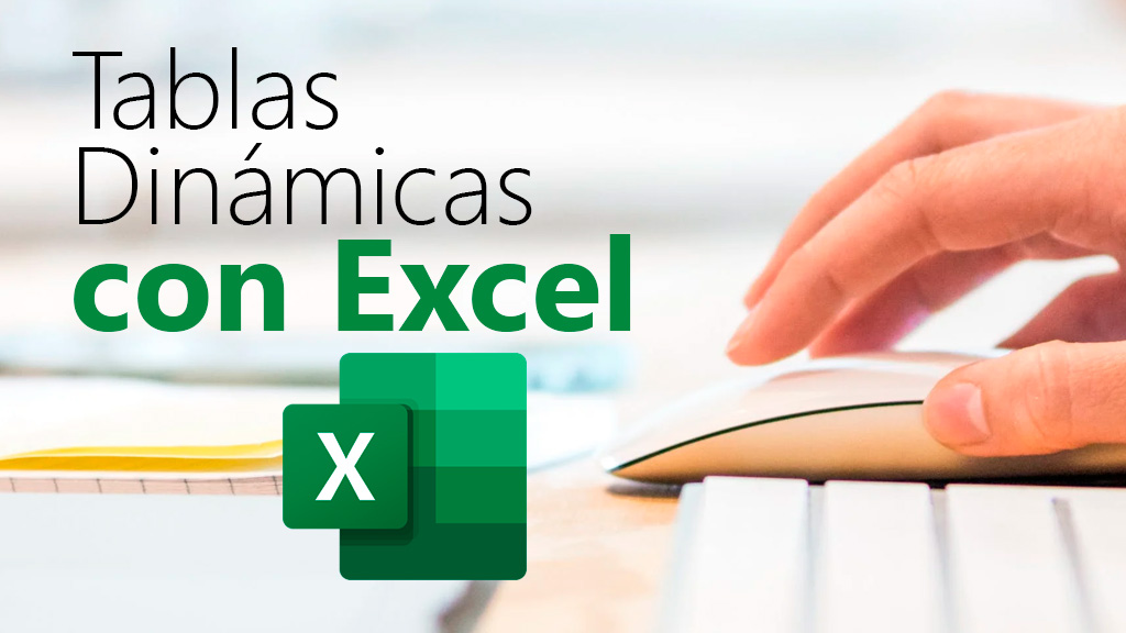 Curso de Tablas din&aacute;micas con Excel