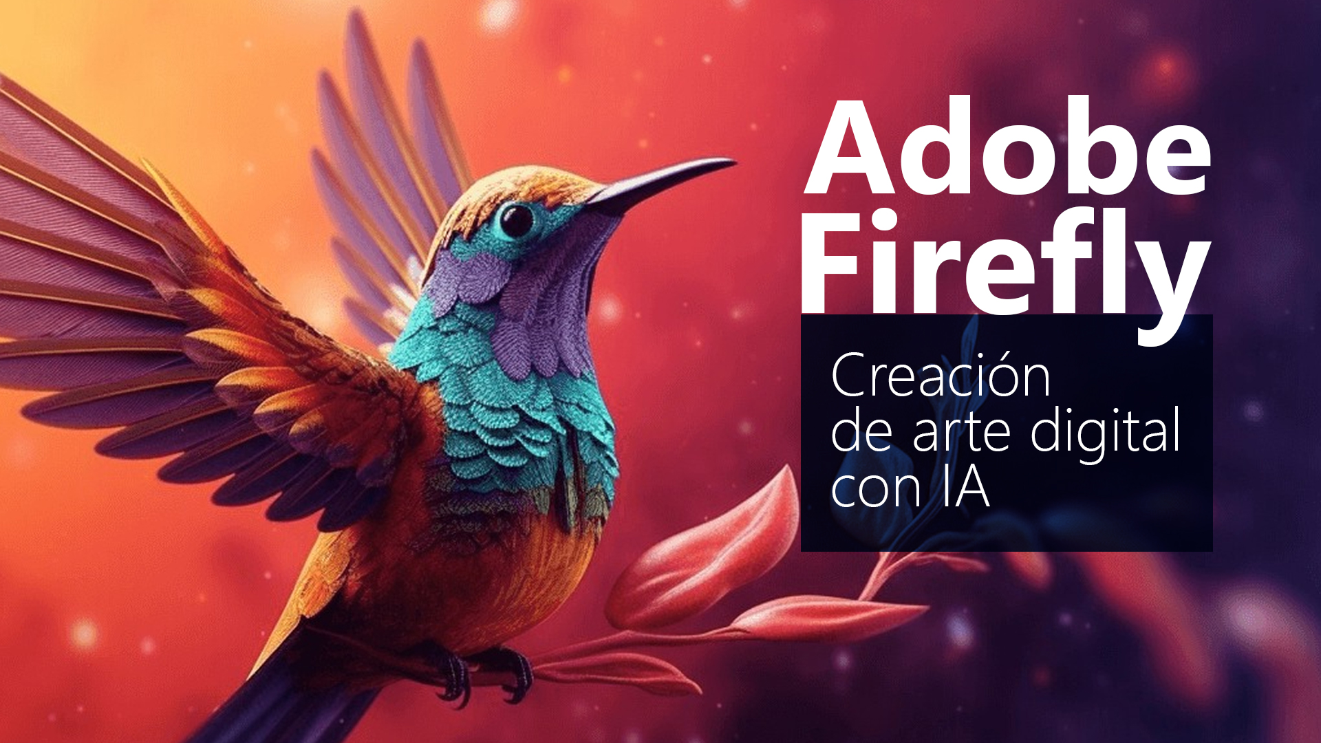 Curso de Adobe Firefly: Creaci&oacute;n de Arte Digital con IA