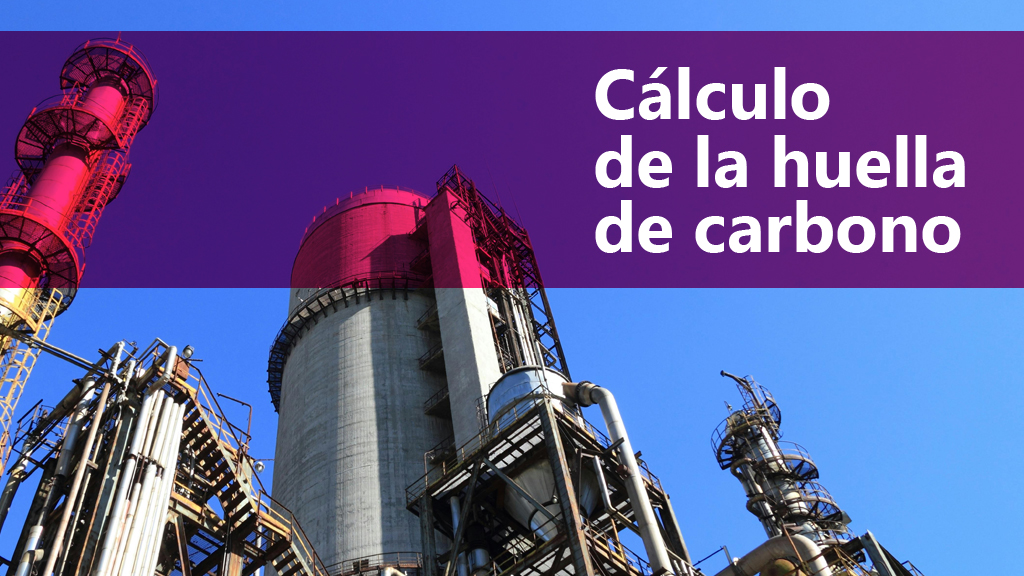 Curso de C&aacute;lculo de la huella de carbono