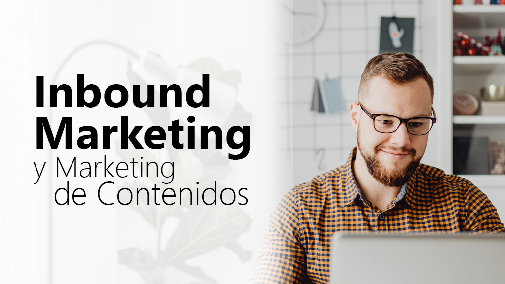 Curso de Inbound marketing y marketing de contenidos