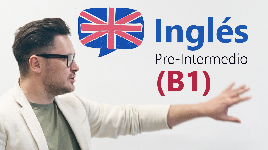 Curso de Ingl&eacute;s pre-intermedio (B1)