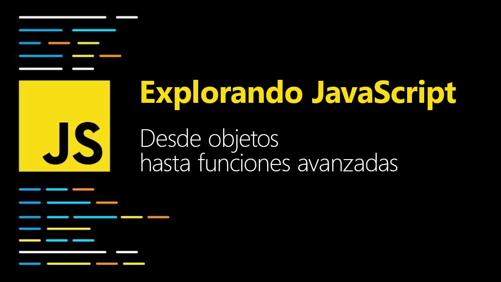 Curso de JavaScript: de objetos hasta funciones avanzadas
