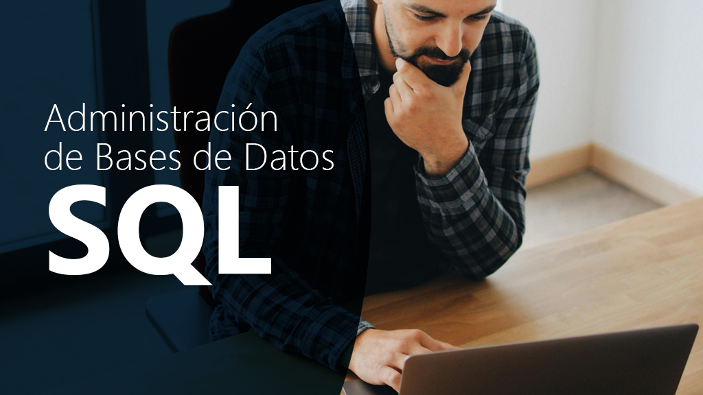 Curso de Administraci&oacute;n de bases de datos SQL 