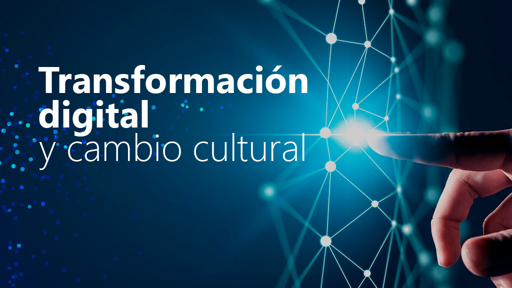 Curso de Transformaci&oacute;n digital y cambio cultural
